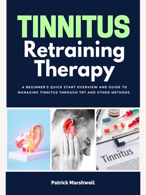 cover image of Tinnitus Retraining Therapy